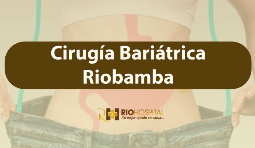 cirugia bariatrica riobamba