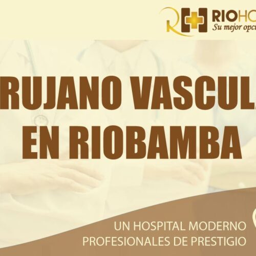 cirujano vascular riobamba