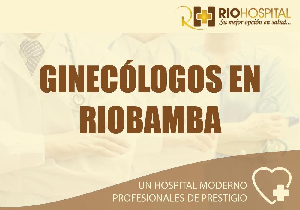 ginecologos en riobamba