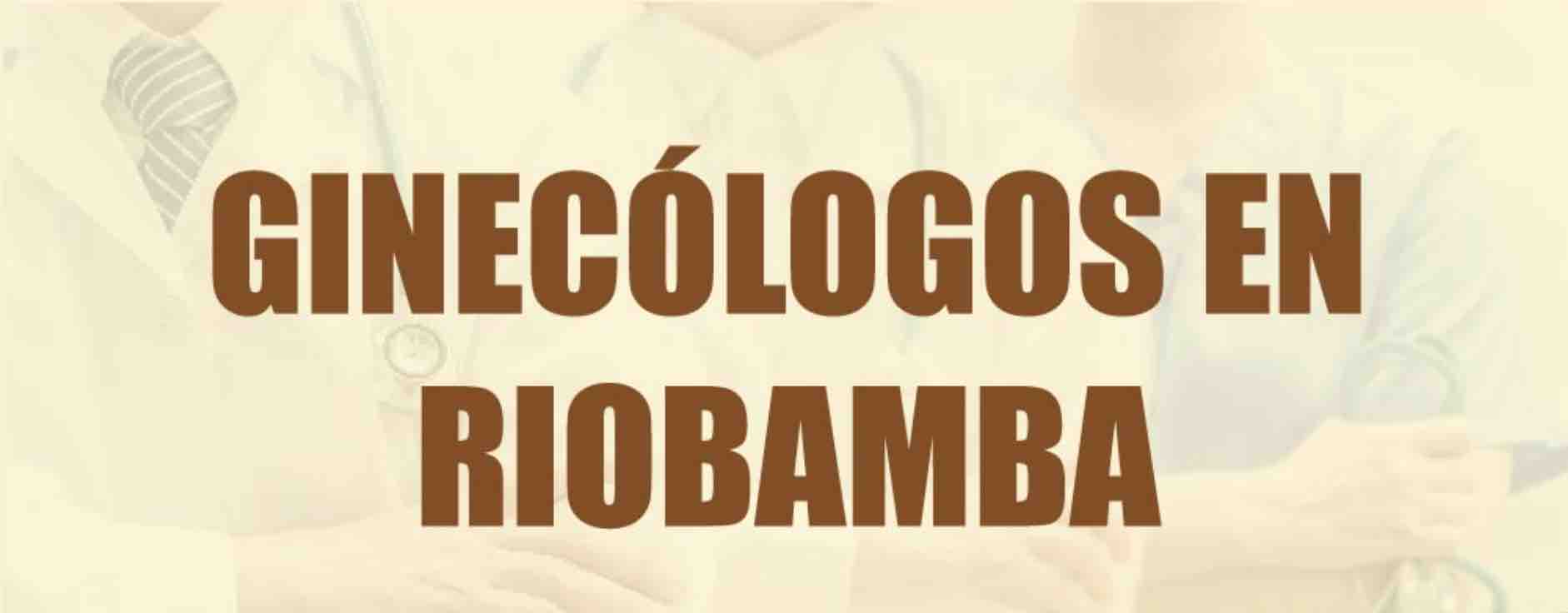 ginecologos riobamba