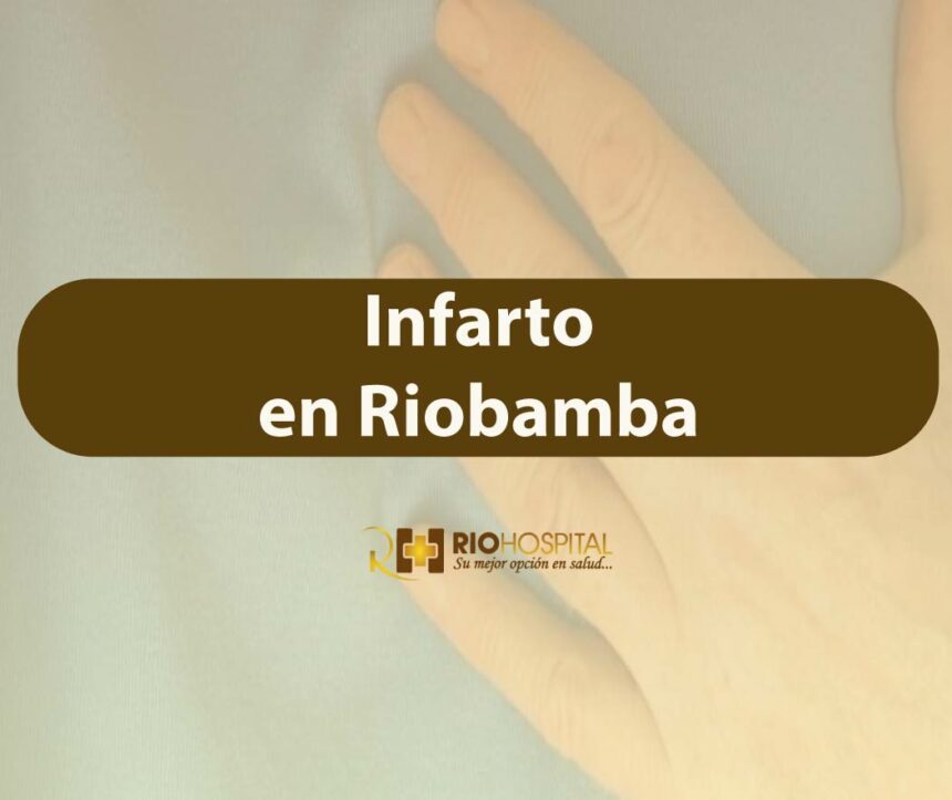 infarto riobamba