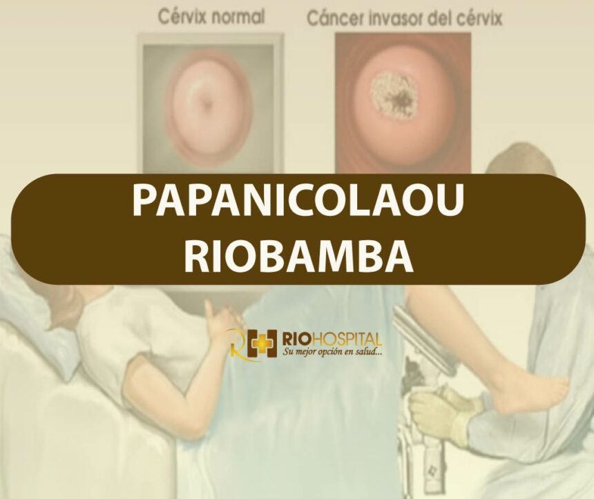 PAPANICOLAOU RIOBAMBA