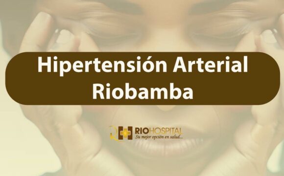 hipertension arterial riobamba