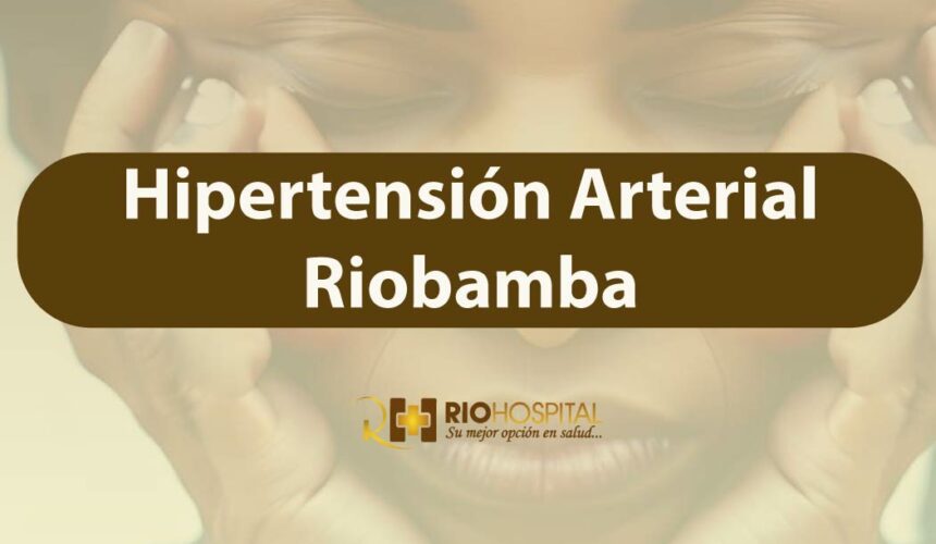 hipertension arterial riobamba