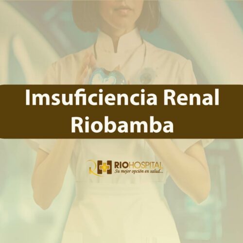 insuficiencia renal riobamba