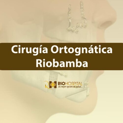 Cirugía Ortognática en Riobamba: Transformando Sonrisas y Funcionalidad Facial