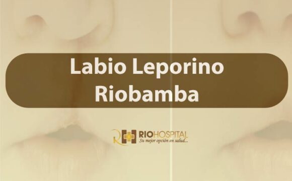 Labio Leporino y Paladar Hendido Riobamba
